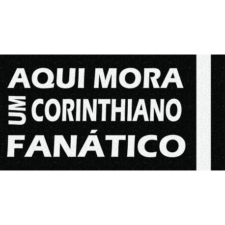 Corinthians - (Aqui mora um corinthiano fanático )